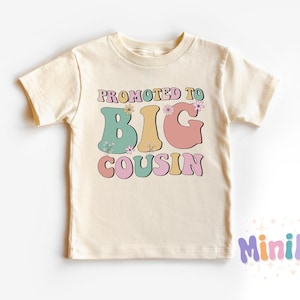 Promoted To Big Cousin Floral Toddler Shirt, Cool Cousin Club Shirt, Big Cousin Shirt, Big Cousin To Be Shirt, Announcement Shirt for Cousin