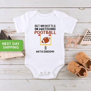 Football Baby Onesie®,Funny Sports Onesie®,Get My Bottle I&#39;m Watching Football With Daddy, Football Buddy Bodysuit, Baby Shower Gift for Dad