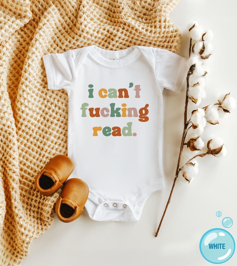 I Can’t Fucking Read Onesie®, Funny Baby Shower Gift and Sarcastic Kids Shirt zdjęcie 6