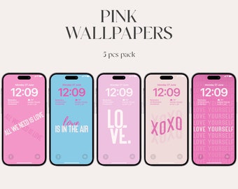 May include: Five pink phone wallpapers with different text overlays. The text includes "All We Need Is Love", "Love Is In The Air", "Love", "XOXO", and "Love Yourself".