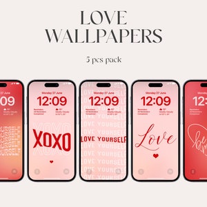 May include: Five phone wallpapers with a pink and red gradient background. The wallpapers feature different love-themed designs, including the text "Love Yourself", "XOXO", "Love", and "Be Mine".