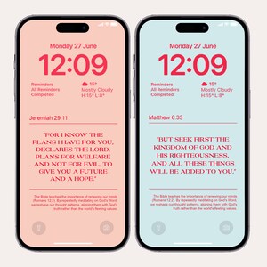 May include: A pink and blue phone screen displaying the time 12:09 with the date Monday 27 June. The screen also shows a weather forecast of 15 degrees with mostly cloudy skies. The screen displays two Bible verses: Jeremiah 29:11 "For I know the plans I have for you, declares the Lord, plans for welfare and not for evil, to give you a future and a hope." and Matthew 6:33 "But seek first the kingdom of God and his righteousness, and all these things will be added to you."