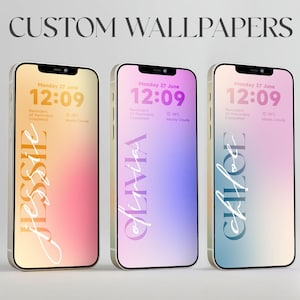 May include: Three smartphones with custom wallpapers. Each phone displays a different name: Jessie, Olivia, and Chloe, in a stylish script font. The backgrounds feature a gradient of colors, with the text "CUSTOM WALLPAPERS" at the top.