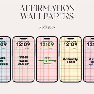 Puede incluir: Un producto digital con cinco fondos de pantalla para smartphone con afirmaciones positivas. Cada teléfono muestra un mensaje diferente: "Trust the process", "You can do it", "I got everything I want", "Actually, I can" y "A new era of me."