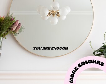 You Are Enough Aufkleber: Positive Affirmation Vinyl Sticker