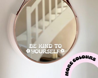 Be Kind To Yourself Mirror Decal: Retro Affirmation Vinyl Sticker