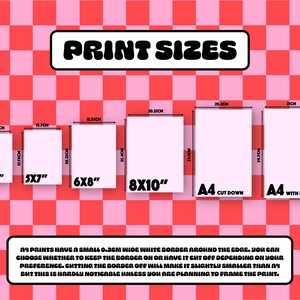 May include: A chart showing different print sizes in inches and centimetres. The sizes are 4x6 inches, 5x7 inches, 6x8 inches, 8x10 inches, A4 cut down, and A4 with border.