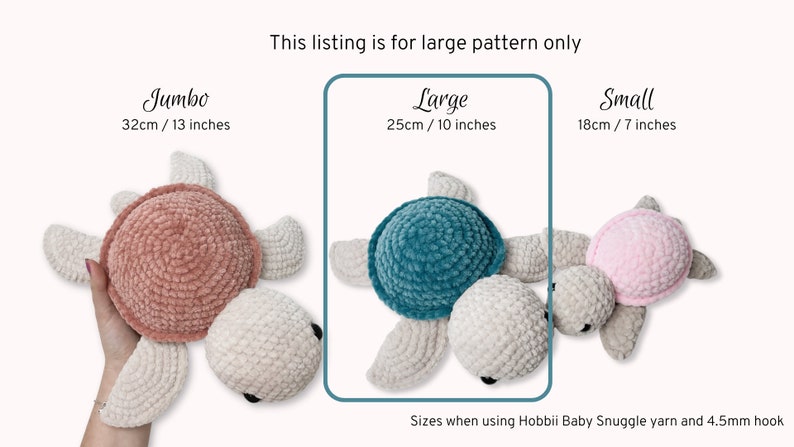 May include: Three crocheted turtle toys in different sizes: jumbo (32 cm / 13 inches), large (25 cm / 10 inches), and small (18 cm / 7 inches). The turtles are made with a soft, plush yarn and have a white shell and colored bodies.