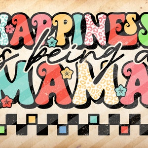 Happiness is Being a Mama, Mother&#39;s Day, Sublimation Design Downloads - PNG File #2