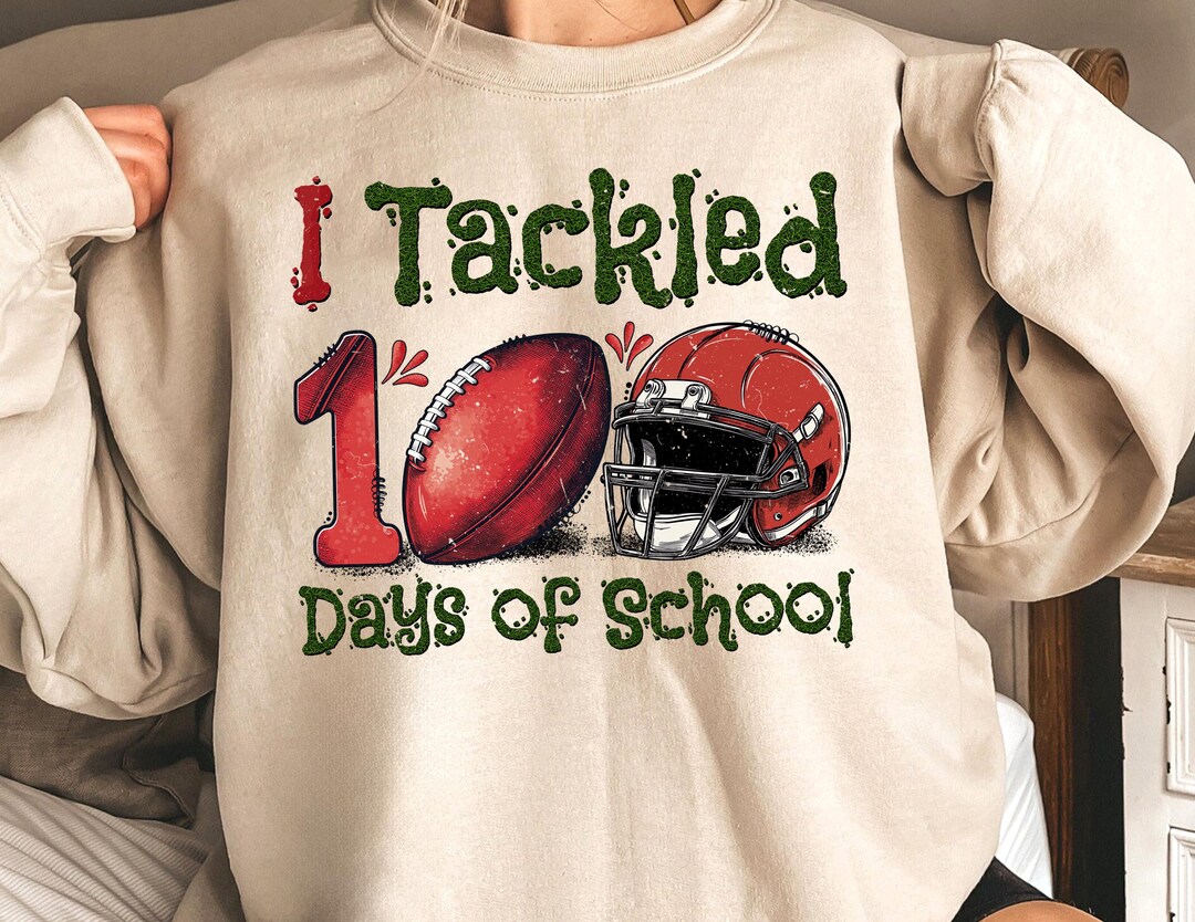 I Tackled 100 Days of School Png, Football Lover, 100th Day of School ...