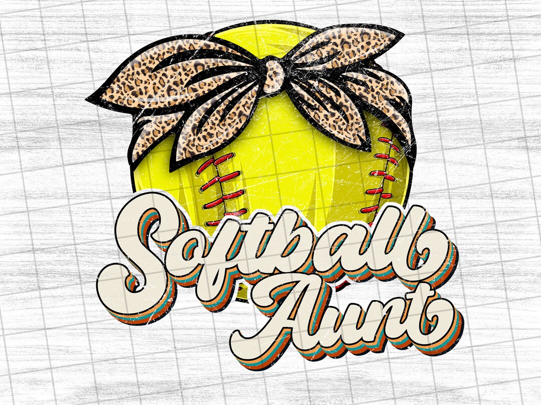Softball Aunt , Sports Mom Sublimation ,game Day, Retro Sports Design