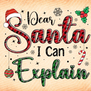 Lieber Santa, ich kann erklären, frohe Weihnachten, lustige Weihnachten, Buffalo Plaid, Sublimationsdesign Downloads - PNG Datei