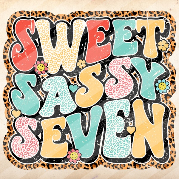 Sweet Sassy Seven , 7th Birthday, Groovy Birthday, Sublimation Design Downloads - PNG File #2