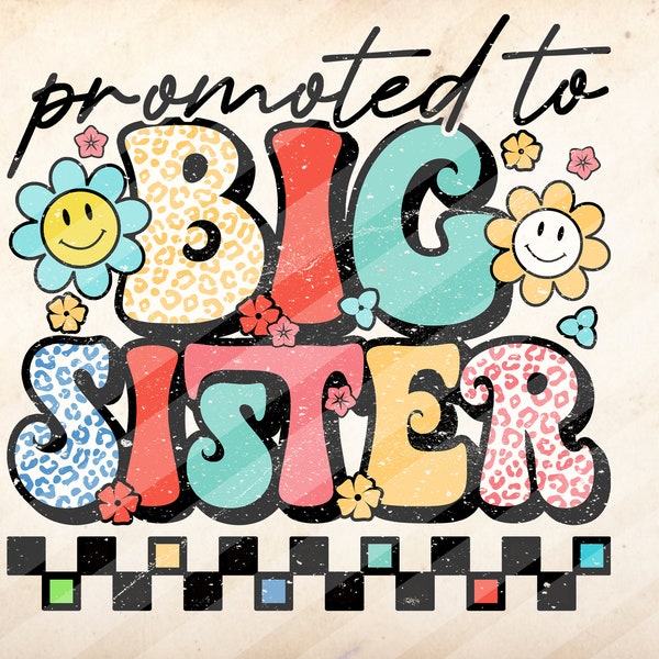 Promoted to Big Sister, Baby Girl, Sublimation Design Downloads - PNG File