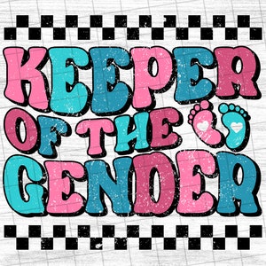 Keeper of the Gender , Boy or Girl , Baby Announcement, Sublimation Design Downloads - PNG File #2