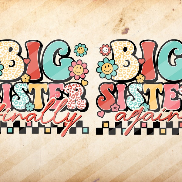 Big Sister Finally, Big Sister Again, Leopard Print , Baby Girl, Sublimation Design Downloads - PNG File