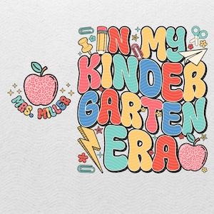 Personalized In My Kindergarten Era Png, Teacher Name Png, Back To School Png, Instant Digital Download - PNG File