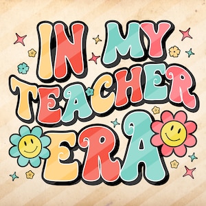 In meiner Lehrer-Ära, Geschenk für Lehrer, lustiger Lehrer, Sublimationsdesign Downloads - PNG-Datei