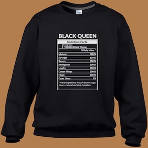 Black Queen Nutritional Facts Sweatshirt, Black History Month