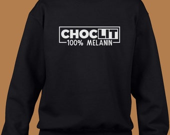 CHOCLIT Slogan Full or Cropped Sweatshirt, Black History Month