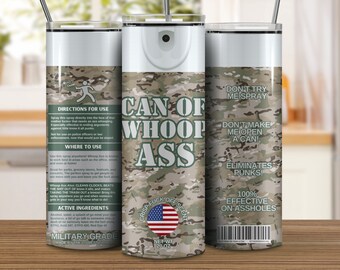 Can of Whoop Ass Tumbler – 20 oz Insulated Stainless Steel Cup