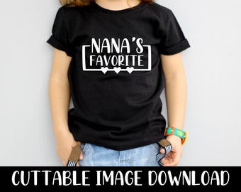 Nana's Favorite - Cricut - Silhouette - Cameo - Instant Download Image Files - SVG - PNG - JPG - Gif