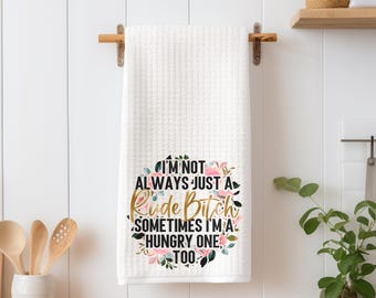 Snarky Floral Kitchen Towel – Funny Offensive Shabby Chic Decor