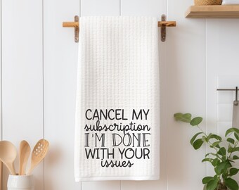 Snarky Tea Towel: Funny Offensive Quote, Farmhouse Kitchen Decor