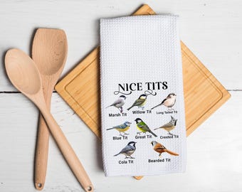 Nice Tits Dish Towel | Funny Bird Kitchen Towel | Bird Lover Gift | Tea Towel | Bird Watching Kitchen Decor