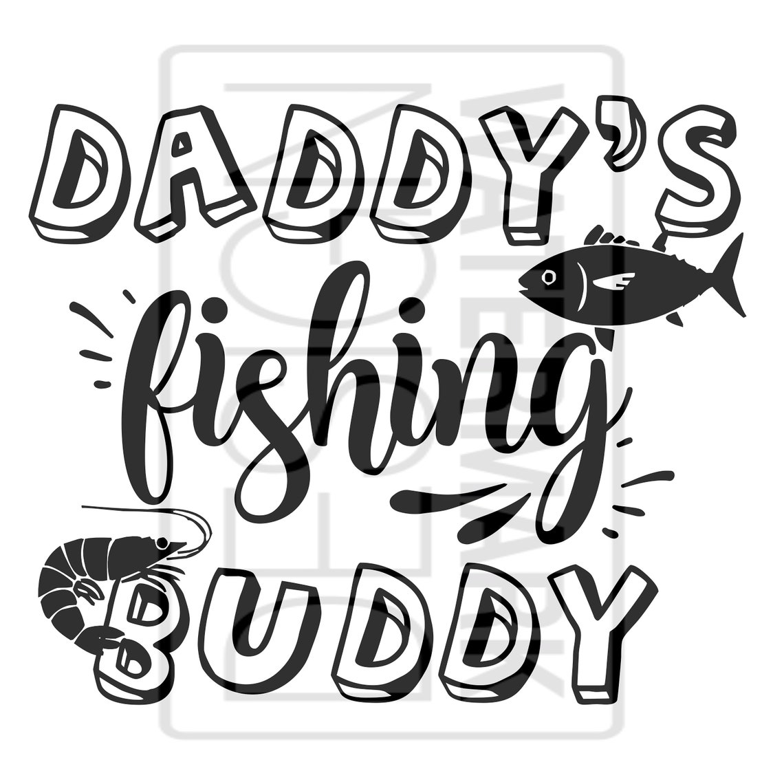 Daddy's Fishing Buddy Cricut Silhouette Vector Cut | Etsy