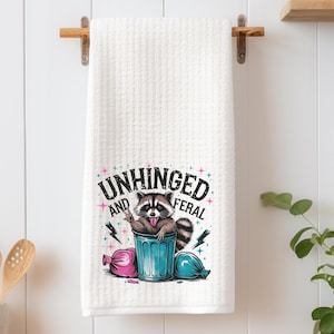 Unhinged and Feral - Cute Raccoon Kitchen Towel – Gift Idea Tea Towel – 16x24 Inches – Microfiber Polyester Blend Towel - Baking Gift