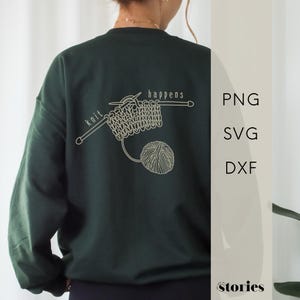 SVG-plotterfil - sloganen "Knit Happens" | Linjekonstdesign för stickfantaster | Plottermall | DIY-skjortutskrift | svg dxf png
