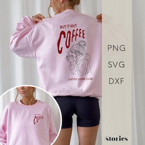 Plotterdatei Sprüche SVG - But first, Coffee | Design für Kaffeeliebhaber | Kaffeeliebe | digitaler Download | Grafik für Plotter