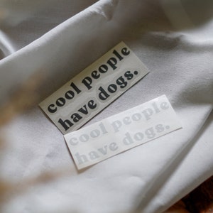 Adesivo - scritta "cool people have dogs.", adesivo in vinile per specchi, decorazione d'interni, regalo per proprietari di cani