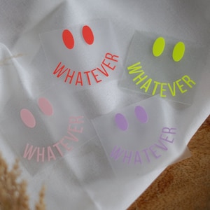 Iron-on patch patch plot - saying lettering smile face &quot;Whatever&quot;, clothing printing, application for ironing on, upcycling idea