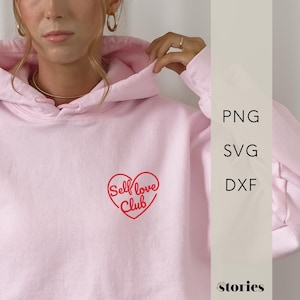 Fichier plotter SVG - coeur et lettrage Selflove Club | Déclaration pour pull, sweat à capuche et t-shirt, téléchargement numérique, fichier PNG DXF