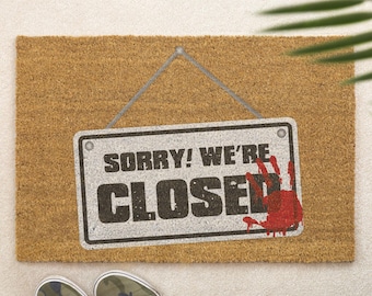 Sorry We're Closed Doormat Spooky Horror Novelty Coir Door Mat Halloween Gift New Home Housewarming Birthday Gift