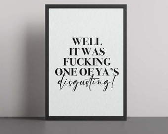 Well It Was One of Ya's Funny Scottish Quote Bathroom Poster Print Wall Decor - Available With Frame