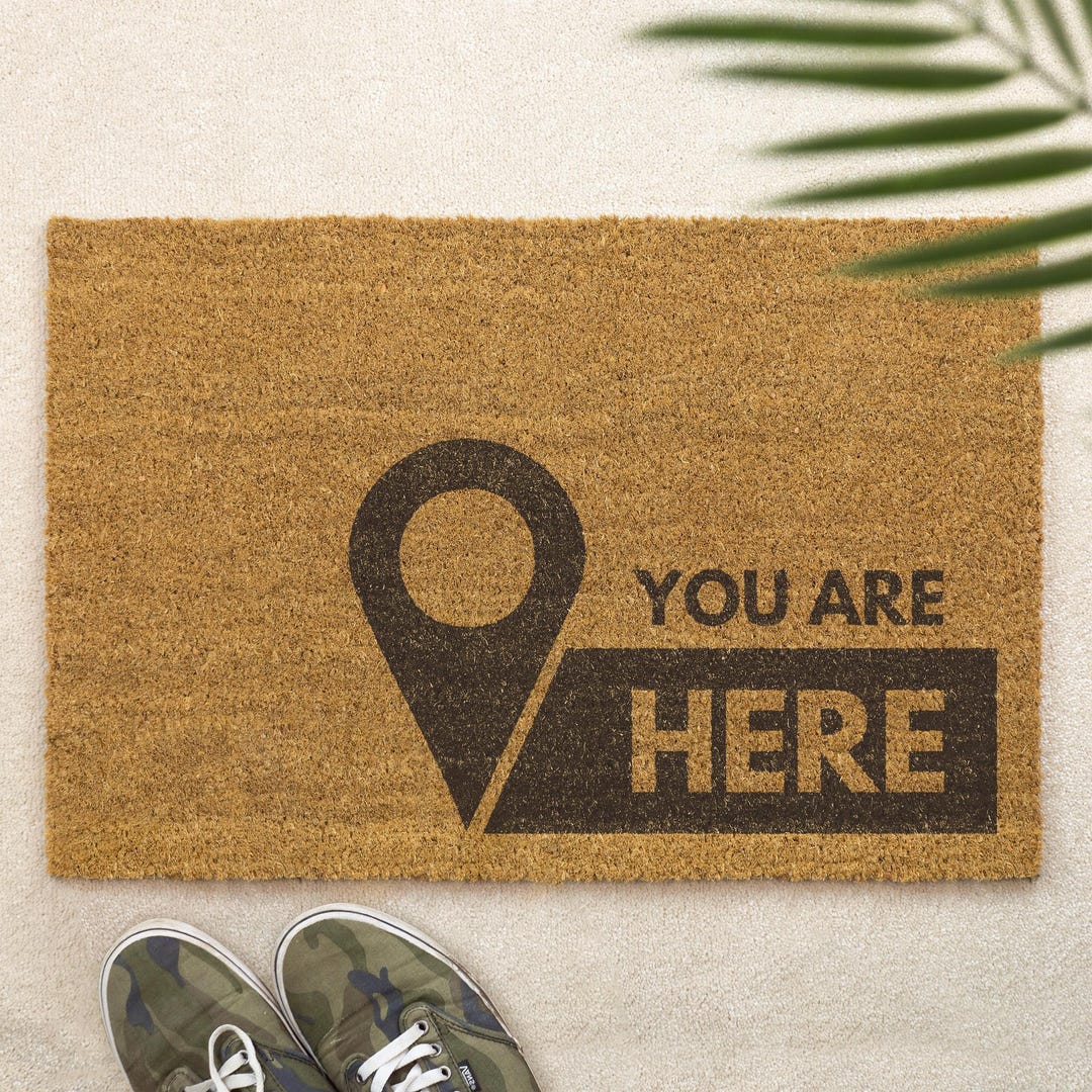 Statement Doormats You Are Here Doormat Minimalist Door Mat Modern Front Door Decor ...