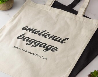 Emotional Baggage Tote Bag Funny Novelty Cotton Shopper Bag Long Handle Tote Sarcastic Humour Gift Reusable Eco Bag Birthday Christmas Gift