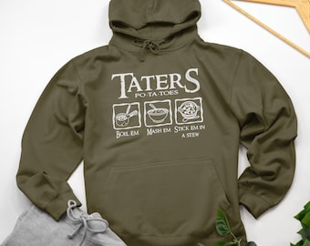 Taters Boil Em Mash Em Stew Em Hoodie Movie Enthusiast Various Sizes & Colours