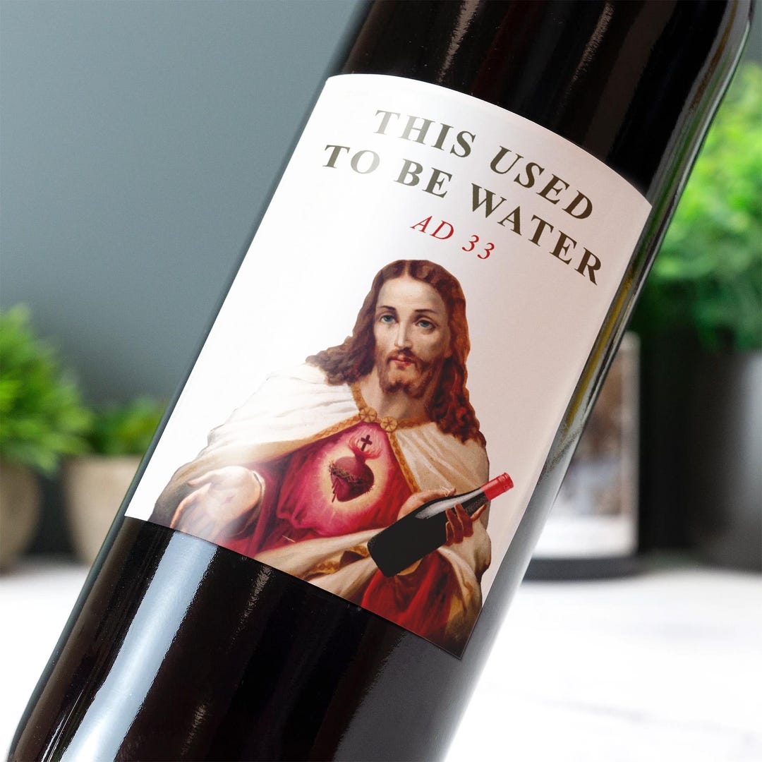 Jesus Label Jesus Used to Be Water Wine Label Vinyl Sticker Funny Novelty Gift ...
