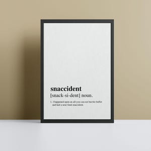Snaccident Definition Poster Print Personalised Wall Art Print Dictionary Definition Print - Available With Frame