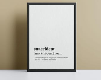 Snaccident Definition Poster Print Personalised Wall Art Print Dictionary Definition Print - Available With Frame