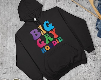 Big Gay Hoodie Funny Pride LGBTQ Bold Slogan Rainbow Gift Top | Various Sizes & Colours | Unisex Fit | Made in the UK