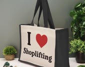 I Heart Shoplifting Tote Bag Funny Novelty Jute Shopping Bag Sarcastic Humour Gift Reusable Eco Bag Birthday Gift Joke