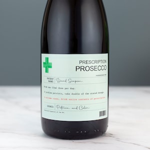 Personalised Prescription Prosecco Wine Label Vinyl Sticker Funny Novelty Gift Birthday Anniversary