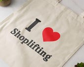 I Heart Shoplifting Tote Bag Funny Novelty Cotton Shopper Bag Sarcastic Humour Gift Reusable Eco Bag Birthday Joke Gift