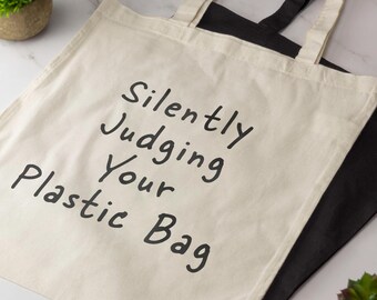 Silently Judging Your Plastic Bag Tote Bag Funny Novelty Cotton Shopper Long Handle Tote Sarcastic Eco Gift Reusable Bag Birthday Gift