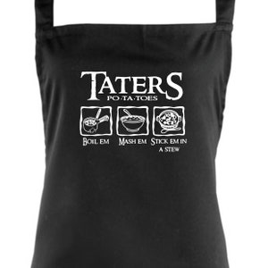 Taters Boil Em Mash Em Stew Em LOTR Printed Apron Baking Funny Cooking Chef Several Colours Available image 7